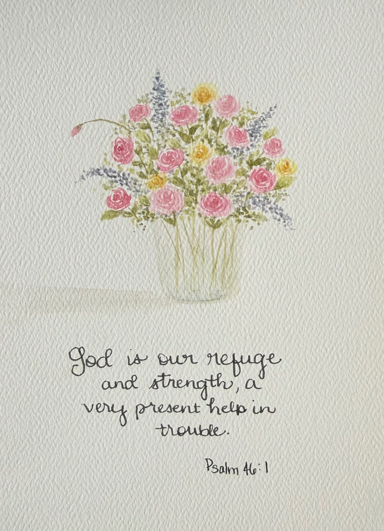 Floral watercolor with handwritten Psalm 46 verse 1