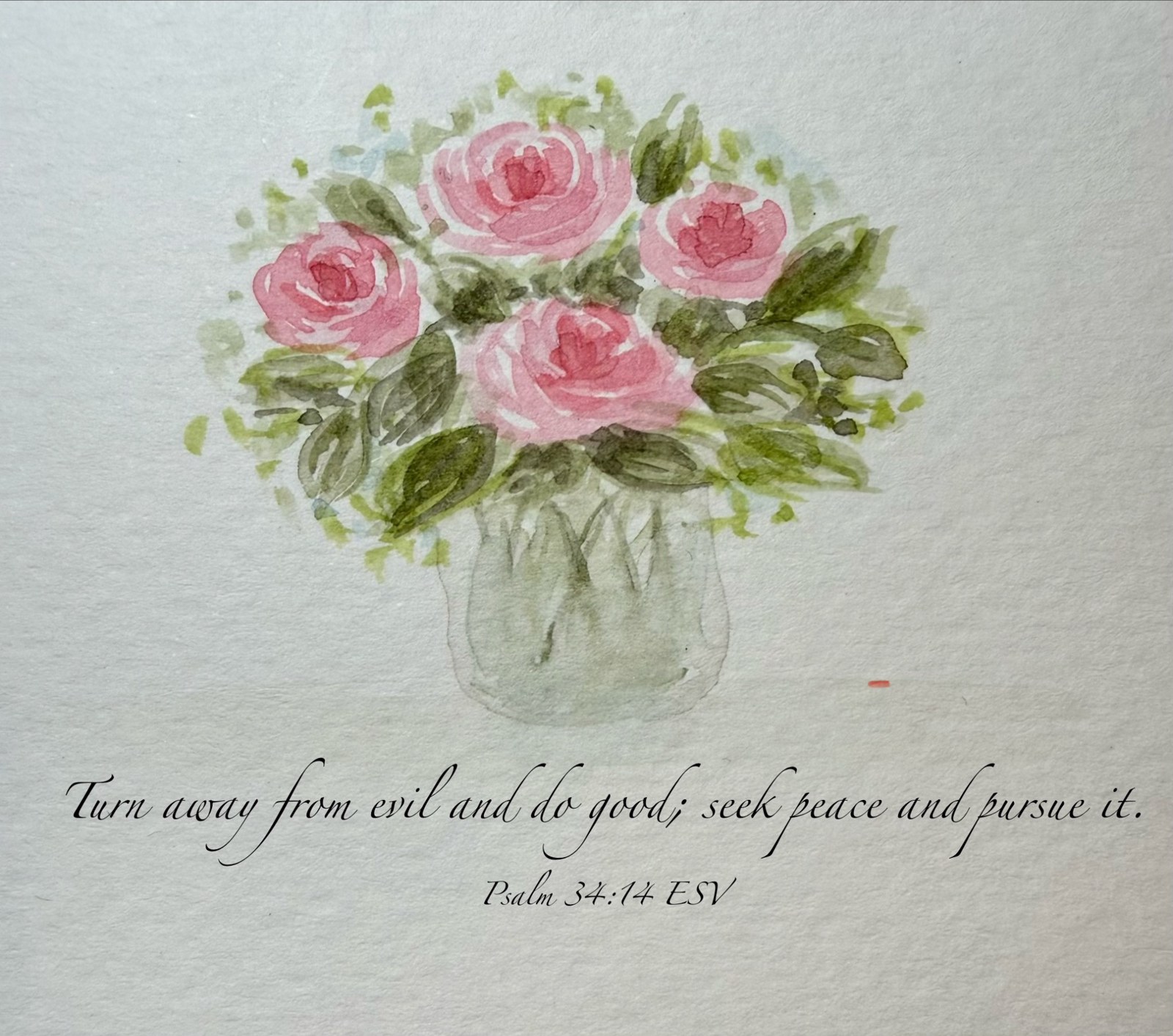 Rose bouquet with handwritten Psalm 34 verse 14
